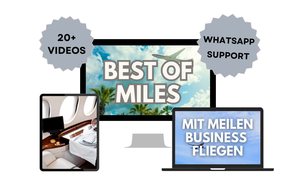 Best of Miles - Meilen sammeln & Business fliegen - Crashkurs